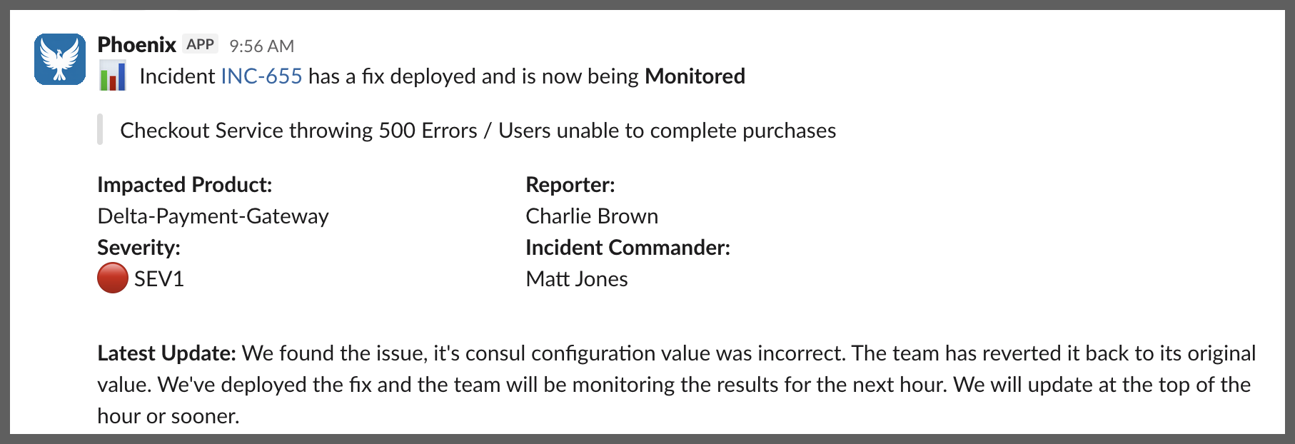 Slack message from Phoenix announcing INC-655 has a fix deployed and is now being Monitored
