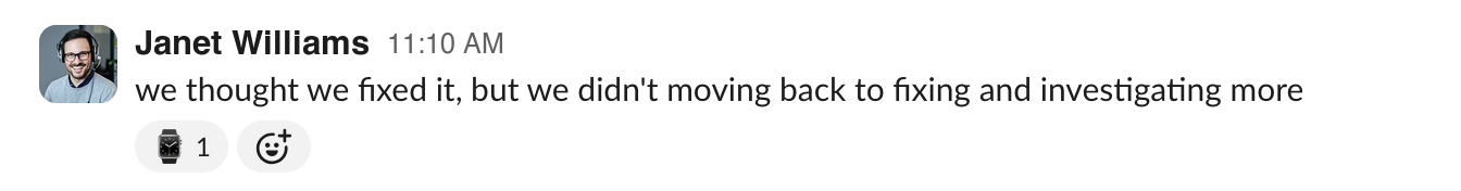 Slack message tagged with the ⌚ emoji reaction